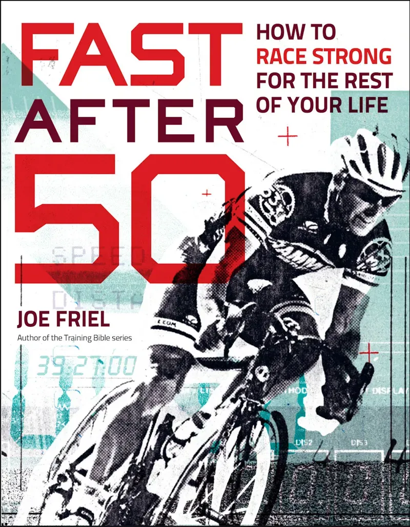 Velo Press Fast After 50